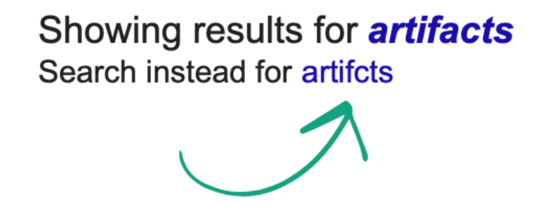 Google autocorrects Artifcts to Artifacts